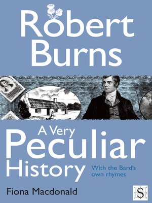 cover image of Robert Burns, A Very Peculiar History